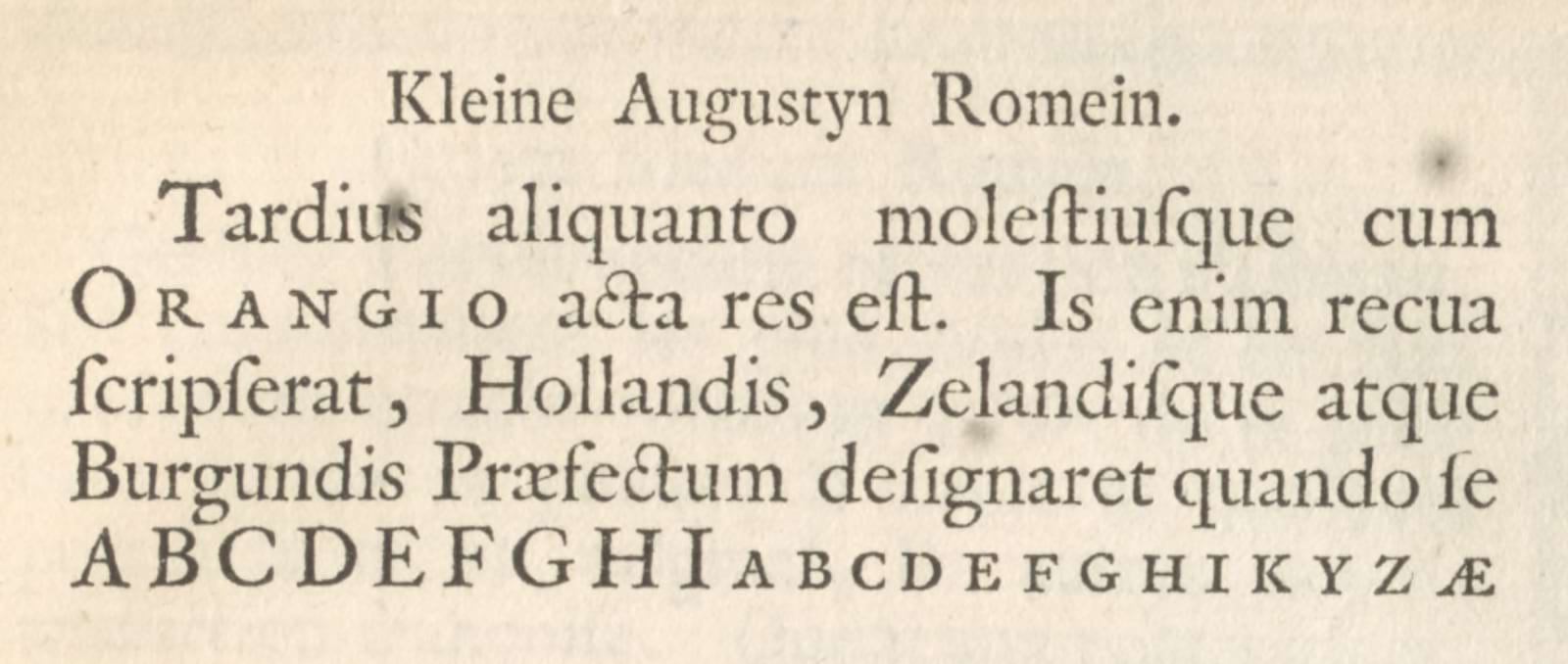 Example of roman type by Christoffel van Dijck. The caps are quite dark compared with the lowercase, which has shorter extenders than Garamont’s.