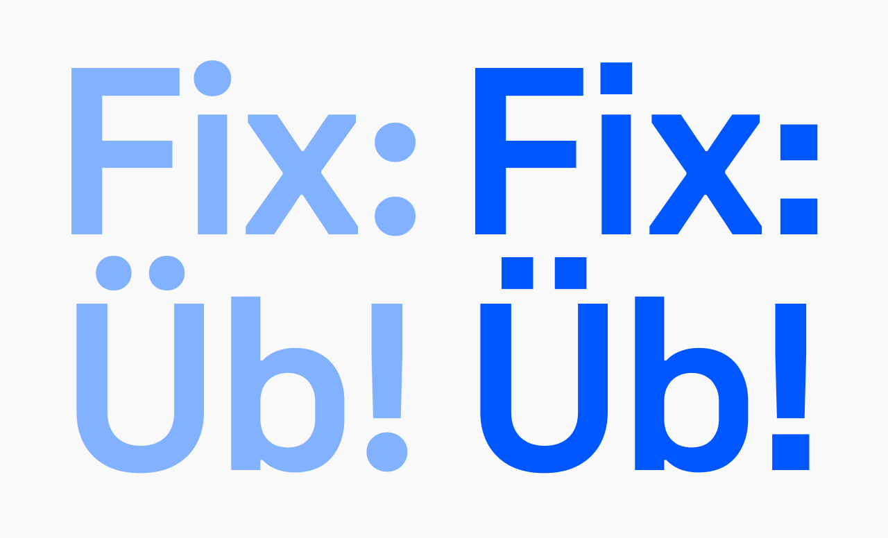 Unifora ss01 square punctuation — 'Fix: Üb!' shown with default round dots (faded) and square punctuation alternates active (solid), affecting the colon, diacritic dots, and exclamation mark.